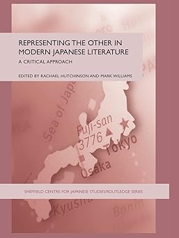 representing the other in modern japanese literature 1st edition mark williams ,rachael hutchinson