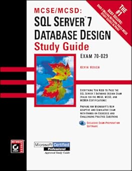 mcse/mcsd sql server 7 database design study guide 1st edition kevin hough 0782125867, 978-0782125863