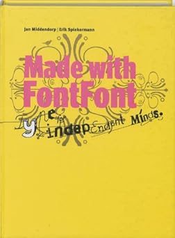 made with fontfont type for independent minds 1st edition erik spiekermann ,jan middendorp 9063691297,