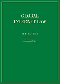 global internet law 1st edition michael rustad 0314289623, 978-0314289629