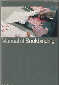 manual of bookbinding 1st edition arthur w johnson 0684153327, 978-0684153322