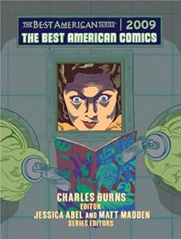 the best american comics 2009 1st edition charles burns ,jessica abel ,matt madden 061898965x, 978-0618989652