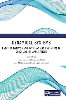 dynamical systems paths of twelve mathematicians and physicists to chaos and its applications 1st edition