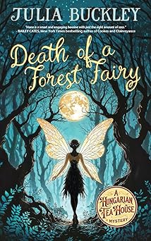 death of a forest fairy 1st edition julia buckley 1737313936, 978-1737313939