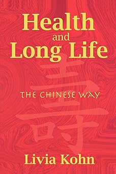 health and long life the chinese way 1st edition livia kohn 1931483035, 978-1931483032