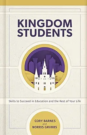 kingdom students skills to succeed in education and the rest of your life 1st edition norris c grubbs ,cory