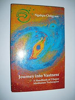 journey into vastness a handbook of tibetan meditation techniques 1st edition ngakpa chogyam 1852300175,