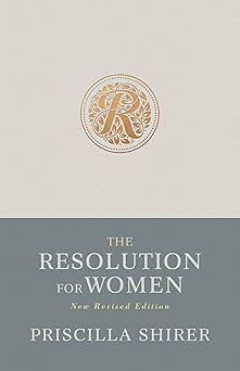 the resolution for women new 1st edition priscilla shirer ,stephen kendrick ,alex kendrick 1087766982,