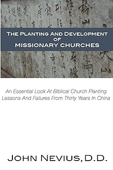 the planting and development of missionary churches 1st edition john nevius 1511518413, 978-1511518413