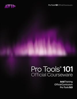 pro tools 101 official courseware version 9 0 1st edition inc avid 143545880x, 978-1435458802