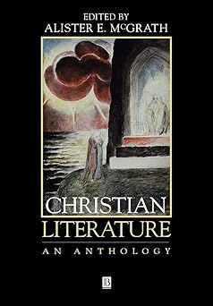 christian literature an anthology 1st edition alister e mcgrath 0631216065, 978-0631216063