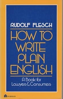 how to write plain english 1st edition rudolf franz flesch 0064635368, 978-0064635363