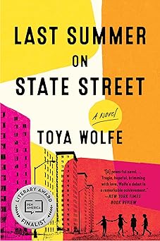 last summer on state street a novel 1st edition toya wolfe 006320973x, 978-0063209732