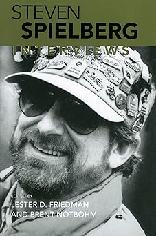 steven spielberg interviews 1st edition lester d friedman ,brent notbohm 157806113x, 978-1578061136
