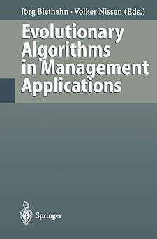 evolutionary algorithms in management applications 1st edition ja rg biethahn ,volker nissen 3540603824,