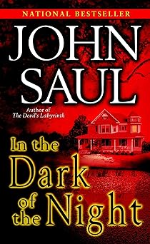 in the dark of the night a novel 1st edition john saul 0345487028, 978-0345487025