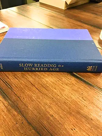 slow reading in a hurried age 1st edition david mikics 0674724720, 978-0674724723