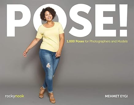 pose 1 000 poses for photographers and models 1st edition mehmet eygi 1681984288, 978-1681984285