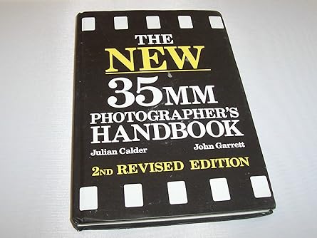 the new 35mm photographers handbook 1st edition julian calder 0517578255, 978-0517578254