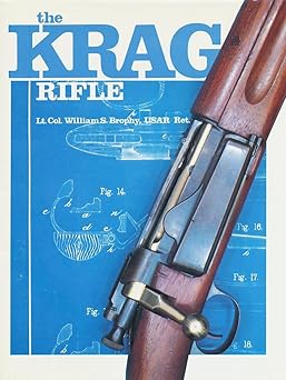 the krag rifle 1st edition william s brophy 0882270257, 978-0882270258