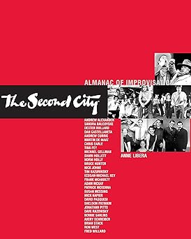 the second city almanac of improvisation 1st edition anne libera ,second city second city inc inc second city