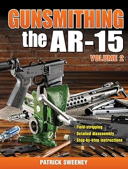 gunsmithing the ar 15 vol 2 1st edition patrick sweeney 1440238480, 978-1440238482