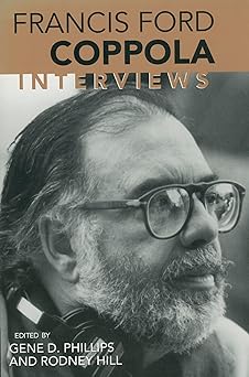 francis ford coppola interviews 1st edition gene d phillips ,rodney hill 1578066662, 978-1578066667