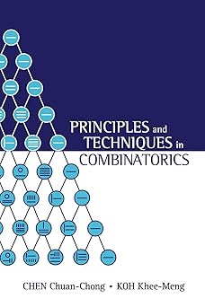 principles and techniques in combinatorics 1st edition chuan chong chen ,khee meng koh 9810211392,