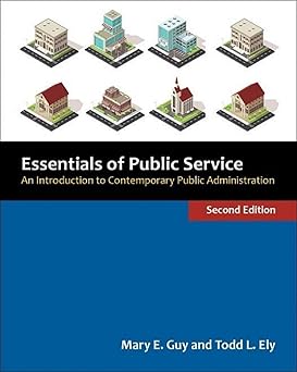 essentials of public service 1st edition mary e guy ,todd l ely 1736040227, 978-1736040225