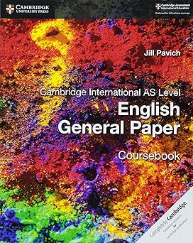cambridge international as level english general paper coursebook 1st edition jill pavich 1316500705,