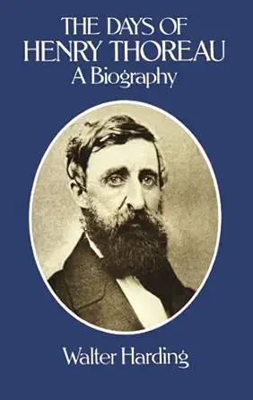 the days of henry thoreau a biography 1st edition walter harding 0486242633, 978-0486242637