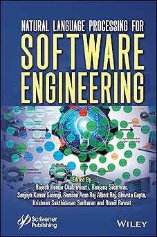 natural language processing for software engineering 1st edition rajesh kumar chakrawarti ,ranjana sikarwar