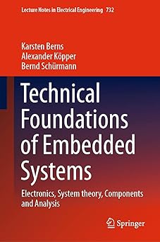 technical foundations of embedded systems electronics system theory components and analysis 1st edition