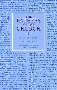 against eunomius 1st edition st basil of caesarea ,saint basil of caesarea ,mark delcogliano ,andrew radde