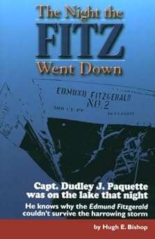 the night the fitz went down 1st edition hugh e bishop ,dudley paquette 0942235371, 978-0942235371