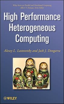 high performance heterogeneous computing 1st edition jack dongarra ,alexey l lastovetsky 0470040394,