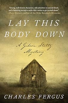 lay this body down a gideon stoltz mystery 1st edition charles fergus 1956763449, 978-1956763447