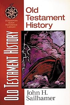 old testament history 1st edition john h sailhamer 0310203945, 978-0310203940