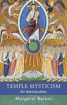 temple mysticism 1st edition margaret barker 0281064830, 978-0281064830