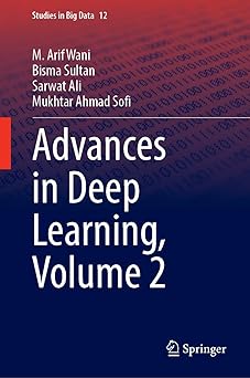 advances in deep learning volume 2 1st edition m arif wani ,bisma sultan ,sarwat ali ,mukhtar ahmad sofi