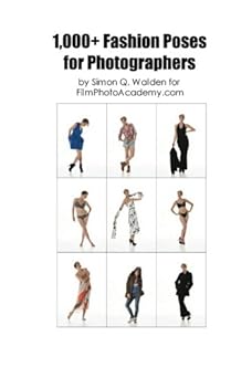 1 000 fashion poses a complete reference guide to posing for fashion 1st edition simon q walden 1478268239,