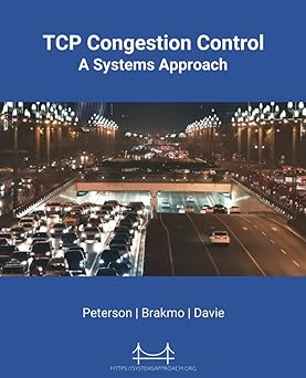 tcp congestion control a systems approach 1st edition larry l peterson ,lawrence brakmo ,bruce s davie