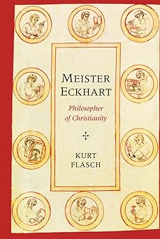 meister eckhart philosopher of christianity 1st edition kurt flasch 0300204868, 978-0300204865
