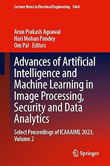 advances of artificial intelligence and machine learning in image processing security and data analytics