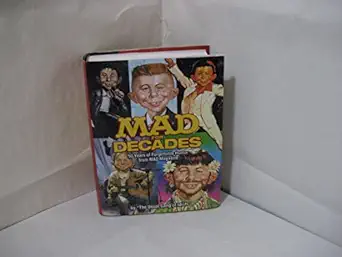 mad for decades 50 years of forgettable humor from mad magazine 1st edition the usual gang of idiots