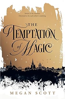 the temptation of magic 1st edition megan scott 1335006958, 978-1335006950