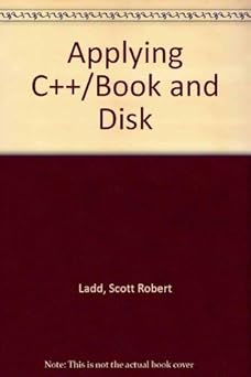 applying c++/book and disk 1st edition scott robert ladd 1558512624, 978-1558512627