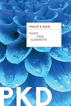 radio free albemuth 1st edition philip k dick 0358449030, 978-0358449034