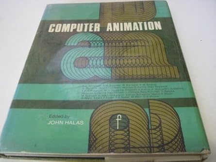 computer animation 1st edition john halas 0240507509, 978-0240507507