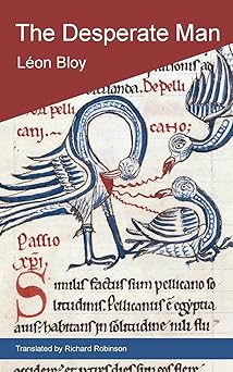 the desperate man 1st edition la c on bloy ,richard robinson 1955392374, 978-1955392372